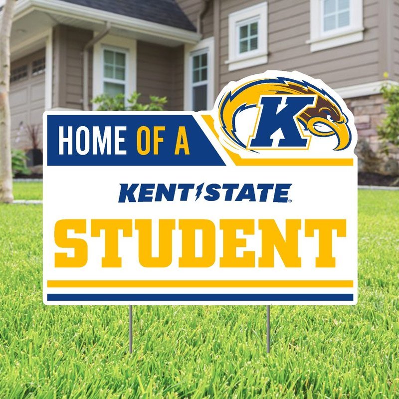 Kent State Student Lawn Sign displayed on a green lawn in front of a house, featuring the Kent State logo, Golden Flashes mascot, and bold yellow and blue text.